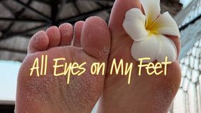 All Eyes on My Feet