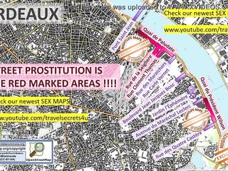 Bordeaux, France, Sex Map, Street Map, Massage Parlours, Brothels, Strumpets, Callgirls, Bordell, Freelancer, Streetworker, Prostitutes