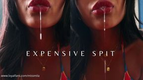 Expensive Spit