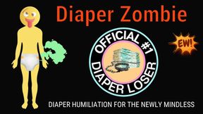 Mindless Diaper Zombie (audio only)