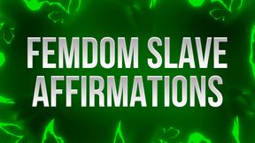 Femdom Slave Affirmations for Addicts