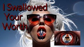 I Swallowed Your Worth