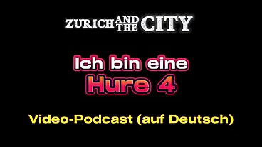 Ich bin ein Schweizer Working Girl 4 – XXX-Podcast (auf Deutsch)