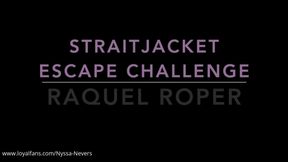 STRAITJACKET ESCAPE CHALLENGE WITH RAQUEL ROPER