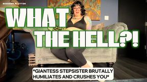What the Hell - Custom - Graphic Taboo Giantess Body Crunch Heavy SFX Your Massive Step-Sister Blows Then Taunts and Makes Fun of You