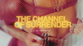 The Channel of Surrender - Findom Mesmerize