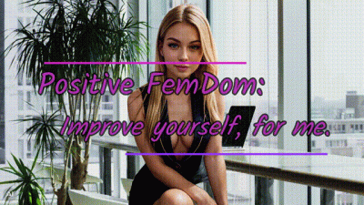 Positive Femdom- Service for Her