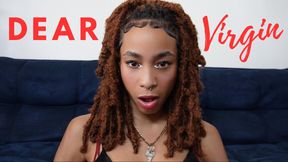 Dear Virgin (virgin humiliation)