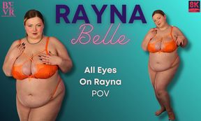Rayna Belle - All Eyes On Rayna (correct vid)