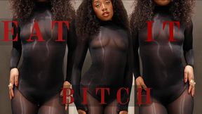 Eat It Like My Bitch