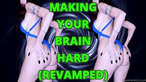 MAKING YOUR BRAIN HARD (REVAMPED)