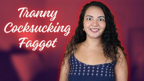 Tranny Cocksucking Faggot
