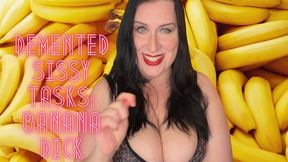 Demented Sissy Tasks: Banana Dick 4K