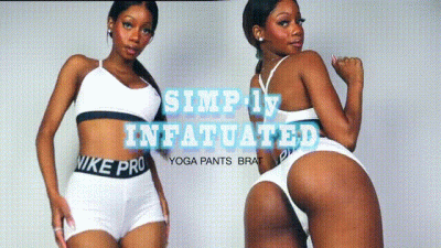 SIMPLY INFATUATED BY YOGA PANTS BRAT
