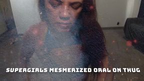 Supergirls mesmerized blowjobs onThug 09