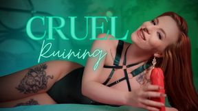Cruel Ruining