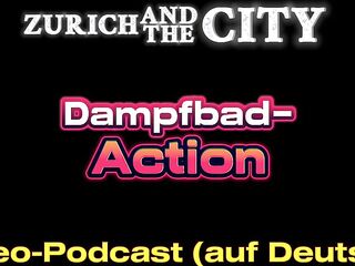 Swiss Steam Bathroom Action – XXX Podcast (in German)
