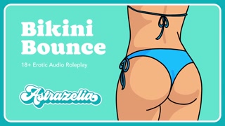 [Erotic Audio] Bikini Bounce [Cute Perky Tits] [Big Booty] [Bikini] [Reverse Cowgirl]