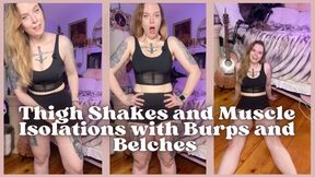 Thigh Shakes and Muscle Isolations with Burps and Belches - Dessa Cado - Burping - Jiggle