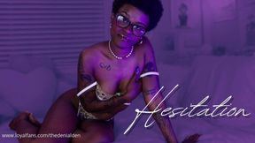 Hesitation