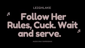 Follow Her Rules Cuck: Wait and Serve - MP3 Audio Cuckold - LeighLake