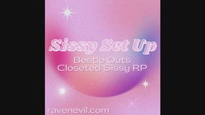 SISSY SET UP - Bestie Outs Closeted Sissy RP
