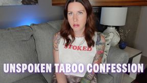 Unspoken Taboo Confession
