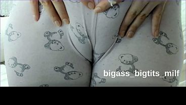 MILF with camel toe rubs pussy in pajamas