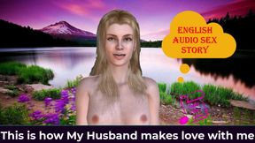 English Audio Sex Story - This Is How My Dear Husband Makes Love with Me