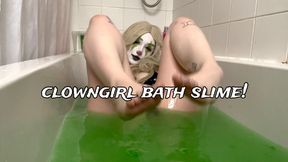 CLOWNGIRL SLIME BATH