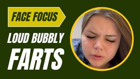 Face Focus Loud Bubbly Farts