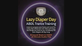 Lazy Diaper Day ABDL Trance Training ASMR for Total Potty-Free Relaxation