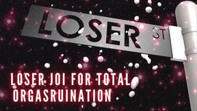 Loser JOI for Total Orgasruination