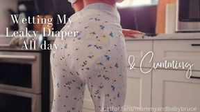 Wetting My Leaky Diaper All Day & Cumming