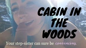 Cabin in the Woods Step-Sister