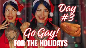 Day 3: Mistletoe Mind Melt. Go Gay For the Holidays!