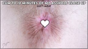Cum To 10 Minutes Of My Asshole Close Up