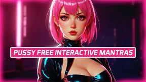 Pussy Free Interactive Mantra Game