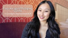 Encouraged Relapse Goon: A Gooners Anonymous JOI - Hosted by ObeyEnvyNow | Female Domination, FemDom, Asian, Sensual Domination, JOI, Gooner, Counselor Fantasy, Roleplay