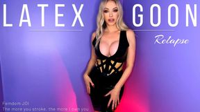 Latex Goon Relapse Femdom JOI Rubber Mistress Emily Marilyn - The more you stroke the more I own you