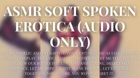 ASMR Soft Spoken Erotica (Audio Only)