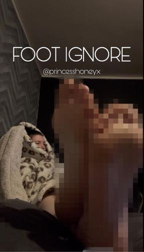 Foot ignore 👀