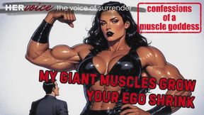 My Giant Muscles Grow Your Ego Shrink