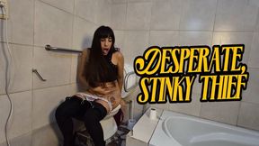 Desperate thief, toilet fetish, farting and evacuating