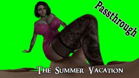 The Summer Vacation [Passthrough]