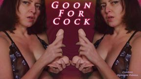 Goon for Cock