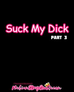 Suck My Dick Part 3