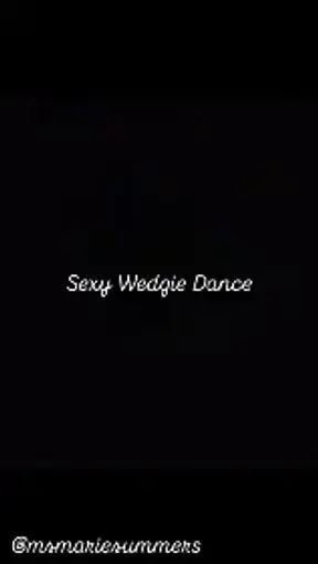 Sexy Wedgie Dance