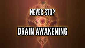 Drain Awakening. Level 7: NEVER STOP