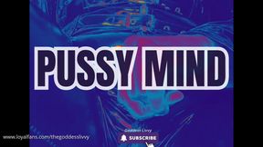 PUSSY MIND